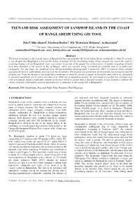 Tsunami Risk Assessment of Sandwip Island in the Coast of Bangladesh Using Gis Tool