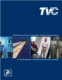 Delivering Products, Knowledge, Service and Experience to The