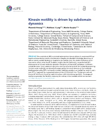 Kinesin Motility Is Driven by Subdomain Dynamics Wonmuk Hwang1,2,3*, Matthew J Lang4,5*, Martin Karplus6,7*