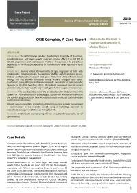 OEIS Complex, a Case Report