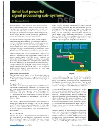Small but Powerful Signal Processing Sub-Systems