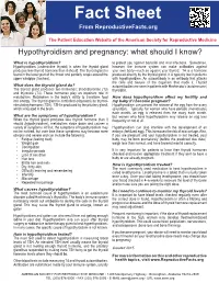 Hypothyroidism and Pregnancy: What Should I Know?