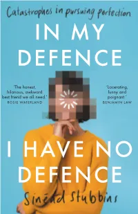 In My Defence I Have No Defence