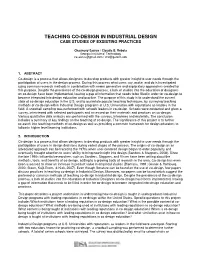Teaching Co-Design in Industrial Design Case Studies of Exsisting Practices