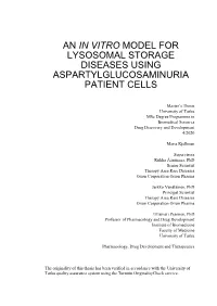 An in Vitro Model for Lysosomal Storage Diseases Using Aspartylglucosaminuria Patient Cells