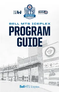 BELL MTS ICEPLEX PROGRAM GUIDE Welcome to Bell MTS Iceplex
