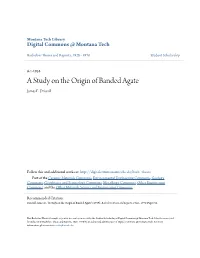 A Study on the Origin of Banded Agate James E