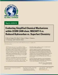 Evaluating Simplified Chemical Mechanisms Within CESM CAM-Chem: MOZART-4 Vs
