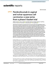 Pembrolizumab in Vaginal and Vulvar Squamous Cell Carcinoma: a Case Series from a Phase II Basket Trial Jefrey A