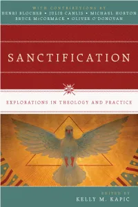 Sanctification: Explorations in Theology and Practice