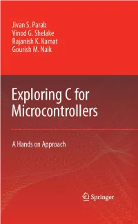 EXPLORING C for MICROCONTROLLERS Exploring C for Microcontrollers a Hands on Approach