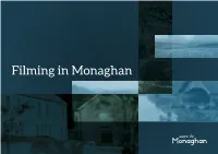 Filming in Monaghan INTRODUCTION 1