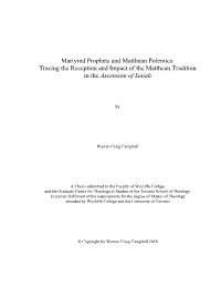 Martyred Prophets and Matthean Polemics: Tracing the Reception and Impact of the Matthean Tradition in the Ascension of Isaiah