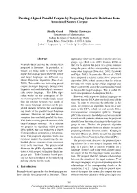 Parsing Aligned Parallel Corpus by Projecting Syntactic Relations from Annotated Source Corpus