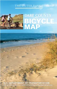 Dare County Bicycle Routes Are Not Designed to Be Used by Children Biking Alone As Their Ability to Judge Trafﬁc Conditions and Driver Actions Is Not Well Developed