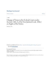 Change of Venue in the Federal Courts Under Section 1404-A of the New Judicial Code--Effect on Rights of the Parties Harold J