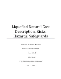 Liquefied Natural Gas: Description, Risks, Hazards, Safeguards