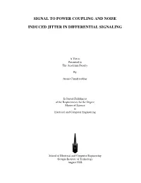 Signal to Power Coupling and Noise Induced Jitter In