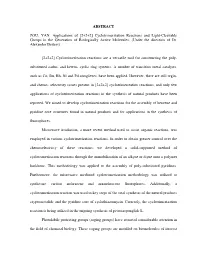 ABSTRACT ZOU, YAN. Applications of [2+2+2] Cyclotrimerization