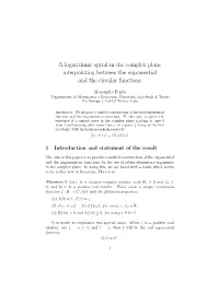 A Logarithmic Spiral in the Complex Plane Interpolating Between the Exponential and the Circular Functions