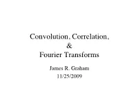 Fourier Transforms & the Convolution Theorem