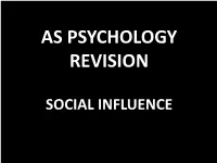 SOCIAL INFLUENCE 3.1.1 Social Influence Specification • Types of Conformity: Internalisation, Identification and Compliance