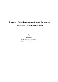 0 Transport Policy Implementation and Outcomes: the Case of Yaounde in the 1990S
