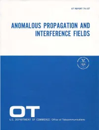 Anomalous Propagation and Interference Fields