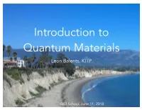 Introduction to Quantum Materials Leon Balents, KITP