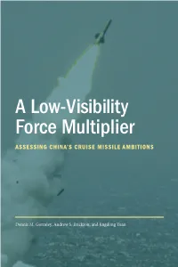 A Low-Visibility Force Multiplier: Assessing China's Cruise Missile