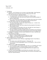 "Flight 1CHR1" 1 Chronicles 1-29 I. Introduction A. Originally, 1 and 2