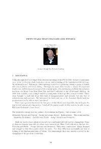 FIFTY YEARS THAT CHANGED OUR PHYSICS 1 Introduction Going