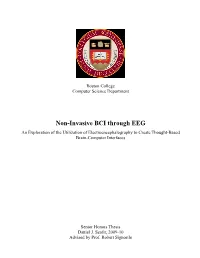 Non-Invasive BCI Through EEG an Exploration of the Utilization of Electroencephalography to Create Thought-Based Brain-Computer Interfaces