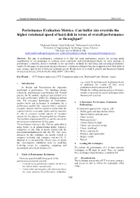 Performance Evaluation Metrics: Can Buffer Size Override the Higher Rotational Speed of Hard Disk in Terms of Overall Performance Or Throughput?