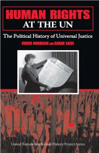 Human Rights at the UN: the Political History of Universal Justice Is the Ninth Volume in the Series—And in Some Respects the Most Challenging and Outspoken