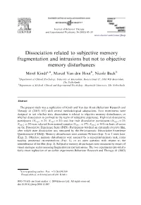 Dissociation Related to Subjective Memory Fragmentation and Intrusions but Not to Objective Memory Disturbances