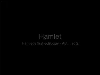 Hamlet's First Soliloquy