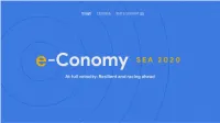 E-Conomy SEA Is a Multi-Year Research Program Launched by Google and Temasek in 2016