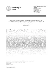 Interactive Problem Solving: Negotiating Identity Aspects of the Irsaeli-Palestinian Conflict : a Study on the Dialogue Methodology of Professor Herbert C