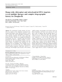 Range-Wide Chloroplast and Mitochondrial DNA Imprints Reveal Multiple Lineages and Complex Biogeographic History for Douglas-Fir