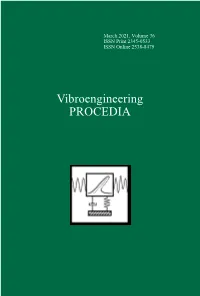 Vibroengineering PROCEDIA Editor in Chief Minvydas Ragulskis Kaunas University of Technology, (Lithuania) Minvydas.Ragulskis@Ktu.Lt