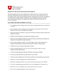 REPORT on the 2016 UTAH LEGISLATIVE SESSION the 2016 Legislative Session Was Excellent for the University of Utah. Thanks To