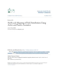 Shelf-Scale Mapping of Fish Distribution Using Active and Passive Acoustics Carrie Christy Wall University of South Florida, Cwall@Mail.Usf.Edu