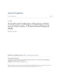 Federal Court Certification of Questions of State Law to State Courts: a Theoretical and Empirical Study Rebecca A