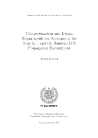 Characterization and Design Requirements for Antennas in the Near-ﬁeld and the Random-LOS Propagation Environment