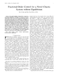 Fractional-Order Control for a Novel Chaotic System Without Equilibrium Shu-Yi Shao and Mou Chen Member, IEEE