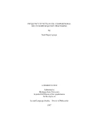 FREQUENCY EFFECTS on ESL COMPOSITIONAL MULTI-WORD SEQUENCE PROCESSING by Sarut Supasiraprapa a DISSERTATION Submitted to Michiga