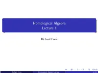 Homological Algebra Lecture 1
