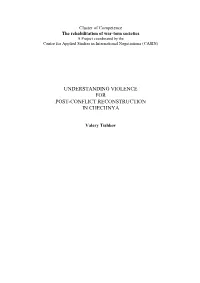 Understanding Violence for Post-Conflict Reconstruction in Chechnya
