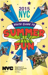 Youth Guide to the Department of Youth and Community Development Will Be Updating This Guide Regularly